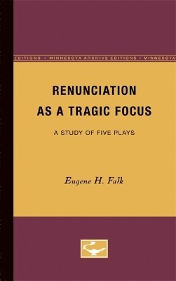 bokomslag Renunciation as a Tragic Focus