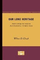 bokomslag Our Long Heritage