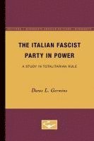 Dante L. Germino - Italian Fascist Party in Power, Häftad