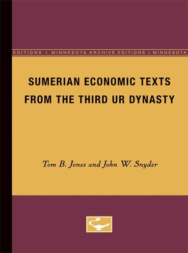 Tom B. Jones - Sumerian Economic Texts from the Third Ur Dynasty, Häftad