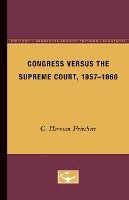 Congress Versus the Supreme Court, 1957-1960 1