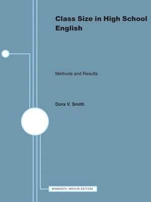 bokomslag Class Size in High School English, Methods and Results
