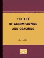 bokomslag The Art of Accompanying and Coaching