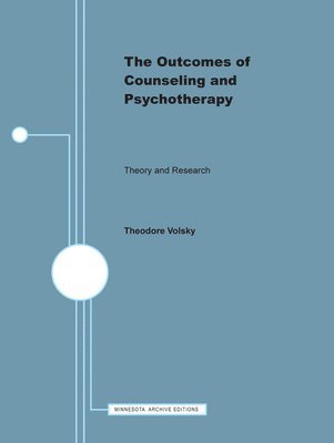 bokomslag The Outcomes of Counseling and Psychotherapy