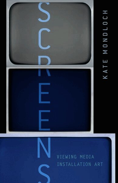 Kate Mondloch - Screens, Häftad