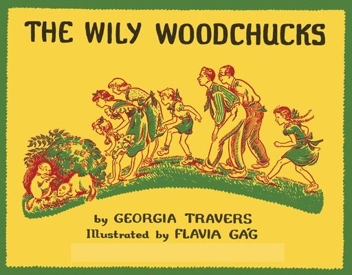 Georgia Travers - Wily Woodchucks, Inbunden