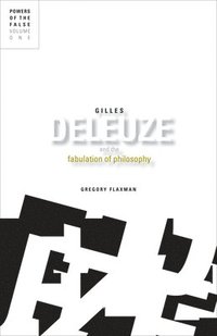 bokomslag Gilles Deleuze and the Fabulation of Philosophy