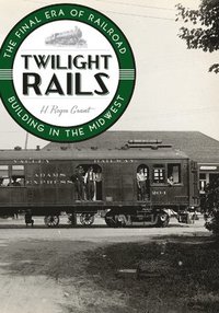 bokomslag Twilight Rails