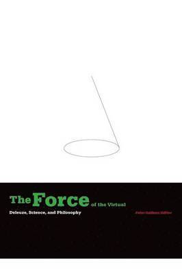 bokomslag The Force of the Virtual