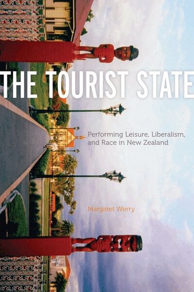 Margaret Werry - Tourist State, Häftad