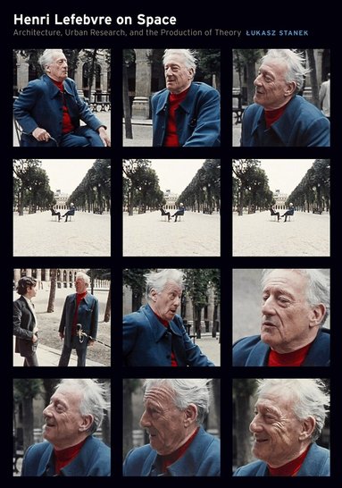Łukasz Stanek - Henri Lefebvre on Space, Häftad