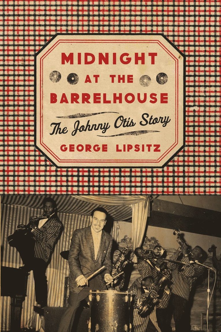 George Lipsitz - Midnight at the Barrelhouse, Häftad