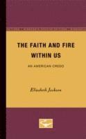 bokomslag The Faith and Fire Within Us
