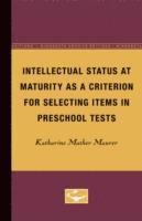 bokomslag Intellectual Status at Maturity as a Criterion for Selecting Items in Preschool Tests