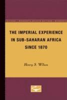 bokomslag The Imperial Experience in Sub-Saharan Africa since 1870