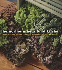 bokomslag The Northern Heartland Kitchen