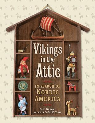 Vikings in the Attic 1