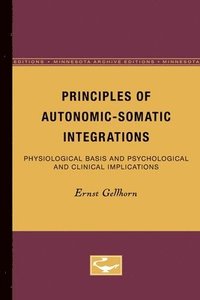 bokomslag Principles of Autonomic-Somatic Integrations