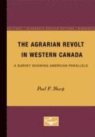 bokomslag The Agrarian Revolt in Western Canada