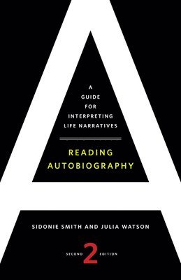 Sidonie Smith, Julia Watson - Reading Autobiography, Häftad