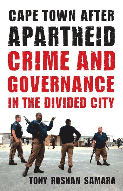 Tony Roshan Samara - Cape Town After Apartheid, Häftad