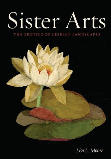 Lisa L. Moore - Sister Arts, Häftad