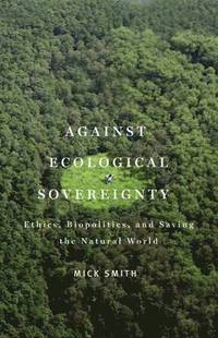 bokomslag Against Ecological Sovereignty