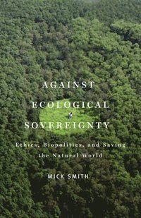 bokomslag Against Ecological Sovereignty