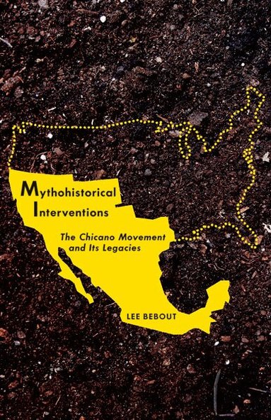 Lee Bebout - Mythohistorical Interventions, Häftad