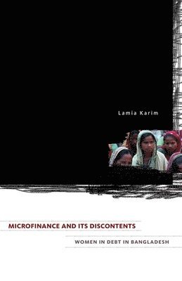 Microfinance and Its Discontents 1