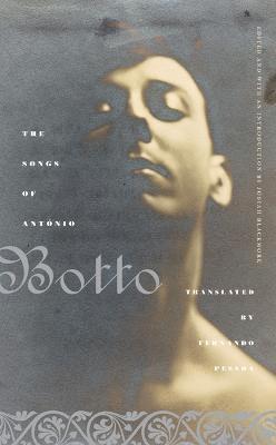 bokomslag The Songs of Antnio Botto