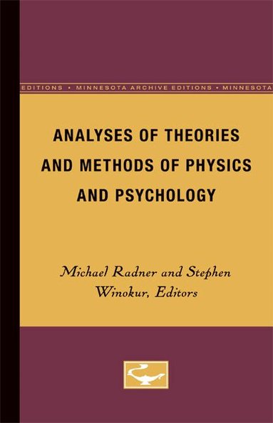 Michael Radner, Stephen Winokur - Analyses of Theories and Methods of Physics and Psychology, Häftad