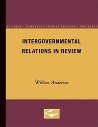 bokomslag Anderson, W: Intergovernmental Relations in Review