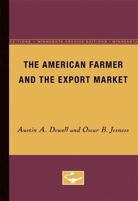 bokomslag The American Farmer and the Export Market