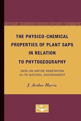 The Physico-Chemical Properties of Plant Saps in Relation to Phytogeography 1