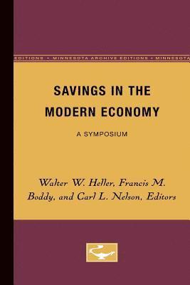 Savings in the Modern Economy 1