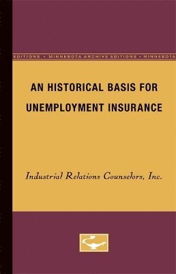 bokomslag An Historical Basis for Unemployment Insurance
