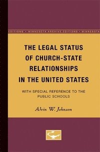 bokomslag The Legal Status of Church-State Relationships in the United States