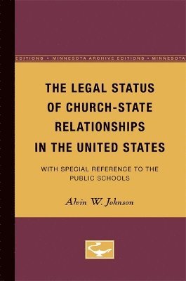 The Legal Status of Church-State Relationships in the United States 1