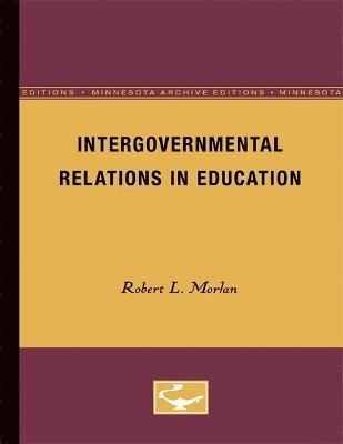 bokomslag Morlan, R: Intergovernmental Relations in Education