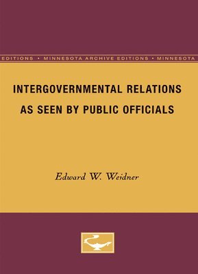 bokomslag Weidner, E: Intergovernmental Relations as Seen by Public Of