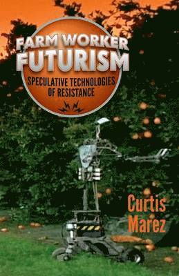 Farm Worker Futurism