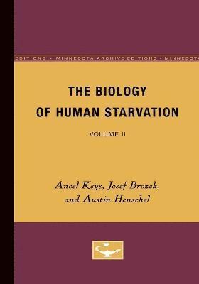 The Biology of Human Starvation 1