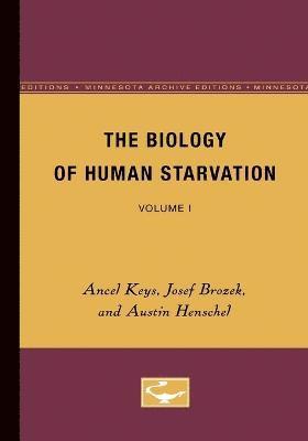 Ancel Keys, Josef Brozek, Austin Henschel - Biology of Human Starvation, Häftad