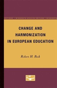 bokomslag Change and Harmonization in European Education
