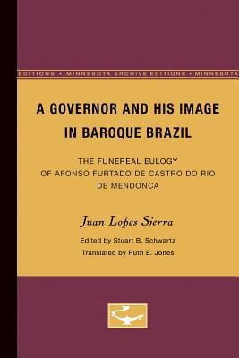 bokomslag A Governor and His Image in Baroque Brazil