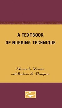 bokomslag Vannier, M: Textbook of Nursing Technique