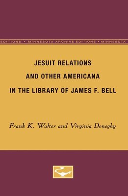 bokomslag Jesuit Relations and Other Americana in the Library of James F. Bell