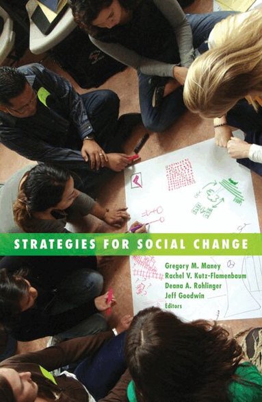 Gregory M. Maney, Rachel V. Kutz-Flamenbaum, Deana A. Rohlinger, Jeff Goodwin - Strategies for Social Change, Häftad