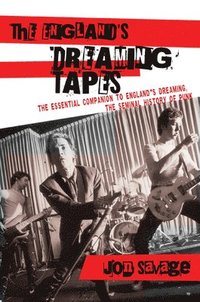 bokomslag The Englands Dreaming Tapes